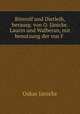 Biterolf und Dietleib, herausg. von O. Janicke. Laurin und Walberan, mit benutzung der von F ., Oskar Janicke 