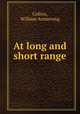 At long and short range, Collins, William Armstrong 