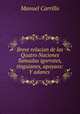 Breve relacion de las Quatro Naciones llamadas igorrotes, tinguianes, apayaos: Y adanes ., Manuel Carrillo 