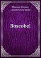 Boscobel, Thomas Blount, James Henry Stone 
