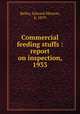 Commercial feeding stuffs : report on inspection, 1933, Bailey, Edward Monroe, b. 1879 