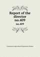Report of the director. no.409, Connecticut Agricultural Experiment Station 