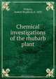Chemical investigations of the rhubarb plant, Vickery, Hubert Bradford, b. 1893 