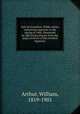 Italy in transition. Public scenes and private opinions in the spring of 1860; illustrated by official documents from the papal archives of the revolted legations, Arthur, William, 1819-1901 