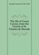 The life of Count Cavour, from the French of M. Charles de Mazade, Mazade, Charles de, 1820-1893 