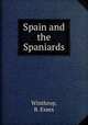Spain and the Spaniards, Winthrop, B. Essex 