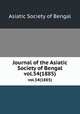 Journal of the Asiatic Society of Bengal. vol.54(1885), Asiatic Society of Bengal 
