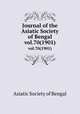 Journal of the Asiatic Society of Bengal. vol.70(1901), Asiatic Society of Bengal 