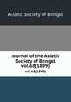 Journal of the Asiatic Society of Bengal. vol.68(1899), Asiatic Society of Bengal 