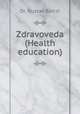 Zdravoveda (Health education), Dr. Gustav Barczi 
