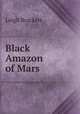 Black Amazon of Mars, Leigh Brackett 