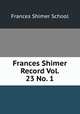 Frances Shimer Record Vol. 23 No. 1, Frances Shimer School 