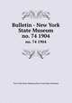 Bulletin - New York State Museum. no. 74 1904, New York State Museum,New York State Museum 