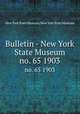 Bulletin - New York State Museum. no. 65 1903, New York State Museum,New York State Museum 