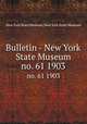Bulletin - New York State Museum. no. 61 1903, New York State Museum,New York State Museum 