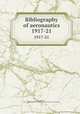 Bibliography of aeronautics. 1917-21, Brockett, Paul, 1872-1946,United States. National Advisory Committee for Aeronautics 