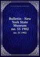 Bulletin - New York State Museum. no. 55 1902, New York State Museum,New York State Museum 