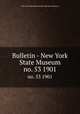 Bulletin - New York State Museum. no. 53 1901, New York State Museum,New York State Museum 