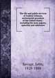 The life and public services of Andrew Johnson, seventeenth president of the United States : including his state papers, speeches and addresses, Savage, John, 1828-1888 