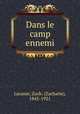 Dans le camp ennemi, Lacasse, Zach. (Zacharie), 1845-1921 