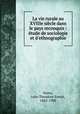 La vie rurale au XVIIIe siecle dans le pays reconquis : etude de sociologie et d