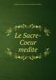Le Sacre-Coeur medite, 