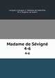 Madame de Svign. 4-6, C. Lecigne 