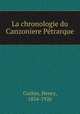 La chronologie du Canzoniere Petrarque, Cochin, Henry, 1854-1926 