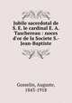 Jubile sacerdotal de S. E. le cardinal E. A. Taschereau : noces d