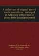 A collection of original sacred music microform : arranged in full score with organ or piano forte accompaniment, Andrews, F. H. (Frederick H.), 1804-1885,Bentley, John, 1754-1813 