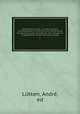 Opfindelsernes bog : en fremstilling af menneskehedens kulturhistoriske udvikling og fremskridt paa alle omraader fra den tidligste tid til begyndelsen af det 20de aarhundrede. 1, Andre Lutken 