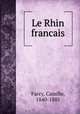 Le Rhin francais, Farcy, Camille, 1840-1885 