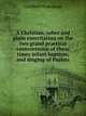 A Christian, sober and plain exercitation on the two grand practical controversies of these times infant baptism, and singing of Psalms, Cuthbert Sydenham 
