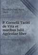 P. Cornelii Taciti de Vita et moribus Julii Agricolae liber, Pichon Tacite 