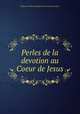 Perles de la devotion au Coeur de Jesus, 