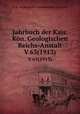 Jahrbuch der Kais. Kn. Geologischen Reichs-Anstalt. V.63(1913), K.K. Geologische Reichsanstalt (Austria) 