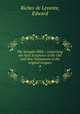 The hexaglot Bible : comprising the Holy Scriptures of the Old and New Testaments in the original tongues.. 4, Riches de Levante, Edward 