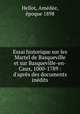 Essai historique sur les Martel de Basqueville et sur Basqueville-en-Caux, 1000-1789 : d