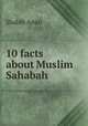 10 facts about Muslim & Sahabah, Shahib Amin 