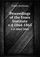 Proceedings of the Essex Institute. v.4 1864-1865, Essex Institute 