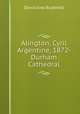 Alington, Cyril Argentine, 1872- Durham Cathedral, David Ives Bushnell 