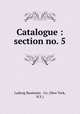 Catalogue : section no. 5., Ludwig Baumann & Co. (New York, N.Y.) 