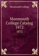 Monmouth College Catalog. 1872, Monmouth College 