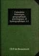 Calendrier historique, geographique, astrologique, et hydrographique: A l ., J.B. P. de Beaumont 