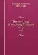 The writings of Anthony Trollope. v.10, Trollope, Anthony, 1815-1882 