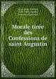Morale tiree des Confessions de saint Augustin, Jean-Nicolas Grou 