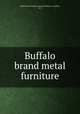 Buffalo brand metal furniture., Buffalo Metal Furniture Manufacturing Co. (Buffalo, N.Y.) 