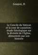 Le Concile du Vatican et la cour de cassation : etude theologique sur la divinite de l