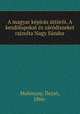 A magyar kepiras uttoroi. A kezdolapokat es zarodiszeket rajzolta Nagy Sandor, Dezso Malonyay 