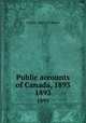Public accounts of Canada, 1893. 1893, Canada. Dept. of Finance 
